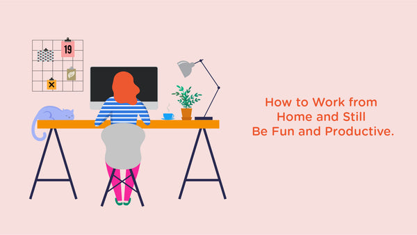 Hello Oriday - How to Work from Home and Still Be Fun and Productive